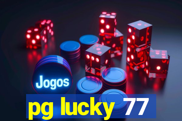 pg lucky 77